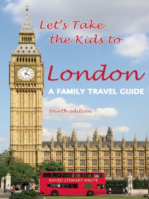 Title details for Let's Take the Kids to London by David Stewart White - Available